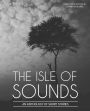 The Isle of Sounds (An Anthology of Short Stories, #1)