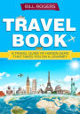 Travel Book: A Travel Book of Hidden Gems That Takes You on a Journey You Will Never Forget World Explorer