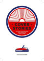 Cover Stories - 8 Classic Songs Remixed As Short Stories (Volume 1: Sinners & Beginners)