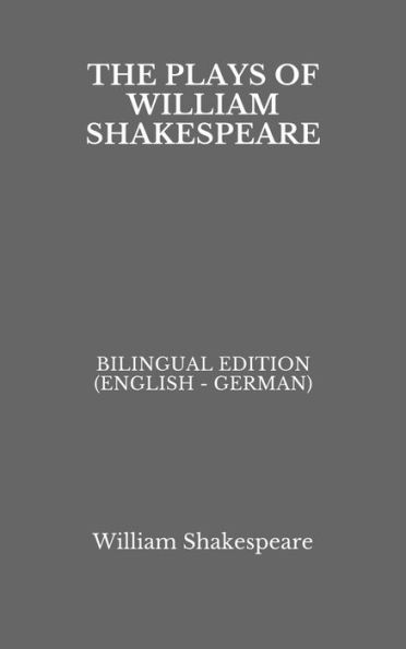 Shakespeare's Plays: Bilingual Edition (English - German)