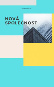 Title: Nová spolecnost, Author: Peter Member