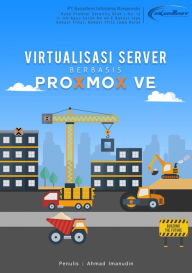 Title: Virtualisasi Server Berbasis Proxmox VE, Author: Ahmad Imanudin