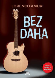 Title: Bez daha, Author: Lorenco Amuri