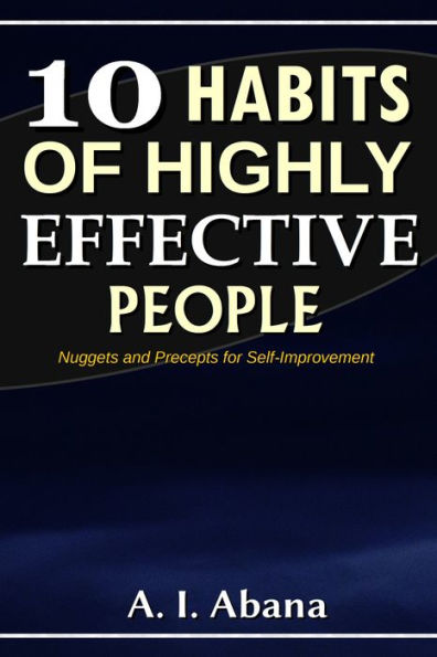 10 Habits of Highly Effective People