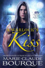 A Warlock's Kiss (The Order of the Black Oak - Warlocks, #1)