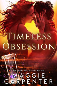 Title: Timeless Obsession, Author: Maggie Carpenter
