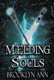 Title: Melding Souls (Brides of Prophecy, #6), Author: Brooklyn Ann