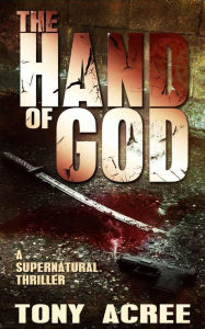 Title: The Hand of God (The Victor McCain Series, #1), Author: Tony Acree