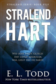 Title: Stralend hart, Author: E. L. Todd