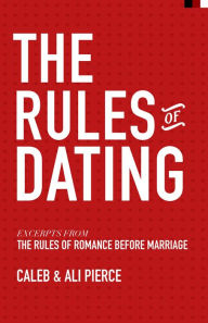 Title: The Rules of Dating, Author: Caleb Pierce