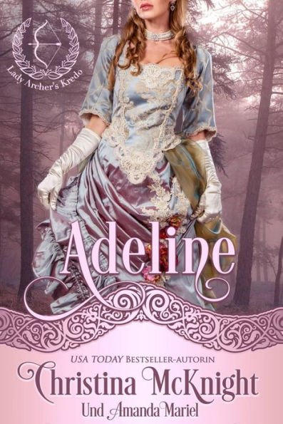 Adeline (Lady Archers Kredo)
