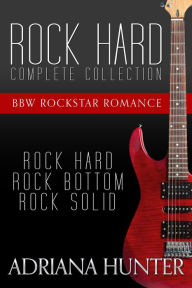Title: Rock Hard (Complete Collection), Author: Adriana Hunter