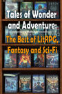 Tales of Wonder and Adventure: The Best of LitRPG, Fantasy and Sci-Fi (Publisher's Catalog)