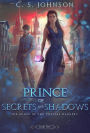Prince of Secrets and Shadows (The Order of the Crystal Daggers, #2)