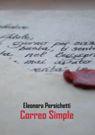 Title: Correo Simple (RACCOMANDATA SEMPLICE), Author: Eleonora Persichetti