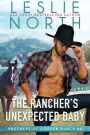 The Rancher's Unexpected Baby (Brothers of Cooper Ranch, #2)