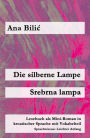 Die silberne Lampe / Srebrna lampa (Kroatisch-leicht.com)