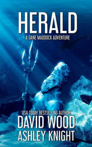 Title: Herald- A Dane Maddock Adventure (Dane Maddock Universe, #6), Author: David Wood