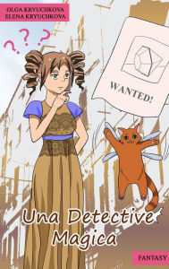Title: Una detective magica (Magiche avventure di Arina, #2), Author: Olga Kryuchkova
