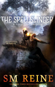 Title: The Spellslinger (A Fistful of Daggers, #4), Author: SM Reine