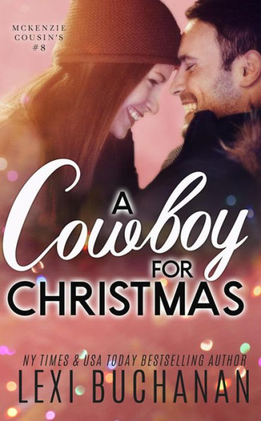 A Cowboy for Christmas (McKenzie Cousins, #8)