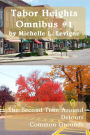 Tabor Heights Omnibus #1: The Second Time Around, Detours, Common Grounds (Tabor Heights Omnibus Books, #1)