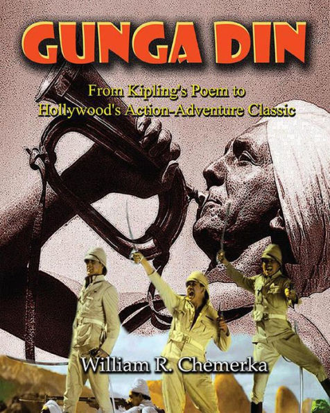 Gunga Din: From Kipling's Poem to Hollywood's Action-Adventure Classic