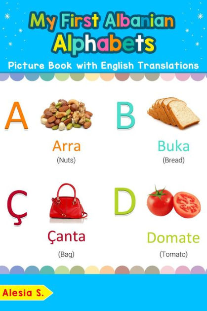 my-first-albanian-alphabets-picture-book-with-english-translations