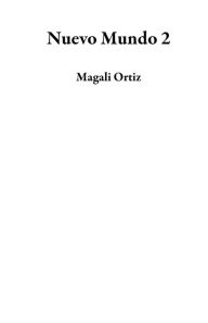 Title: Nuevo Mundo 2, Author: Magali Ortiz