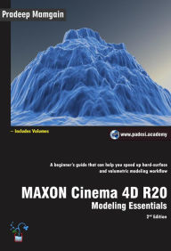Title: MAXON Cinema 4D R20: Modeling Essentials, Author: Pradeep Mamgain