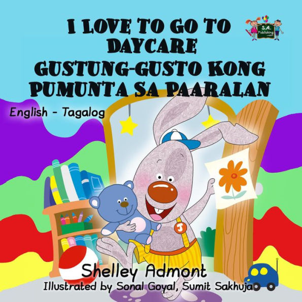 I Love to Go to Daycare (English Tagalog Bilingual Collection)