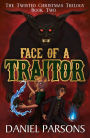 Face of a Traitor (The Twisted Christmas Trilogy, #2)