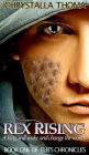 Rex Rising (Elei's Chronicles, #1)