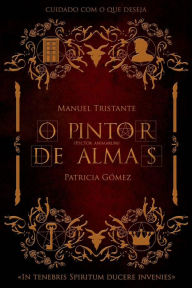 Title: O Pintor de Almas, Author: Manuel Tristante