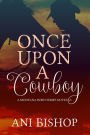 Once Upon A Cowboy (Montana Born)
