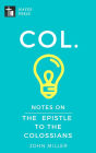 Notes on the Epistle to the Colossians (New Testament Bible Commentary Series)