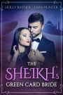 The Sheikh's Green Card Bride (The Sheikh's Blushing Bride, #2)