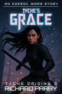 Tyche's Grace (Tyche Origins, #5)