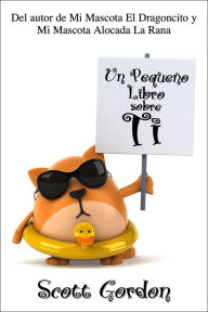 Title: Un Pequeño Libro Sobre Ti, Author: Scott Gordon