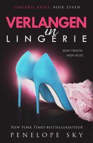 Title: Verlangen in lingerie (Lingerie (Dutch), #7), Author: Penelope Sky