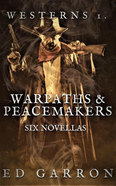 Westerns: Warpaths & Peacemakers (WILDCARD WESTERNS, #1)