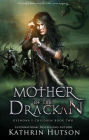 Mother of the Drackan (Gyenona's Children, #2)