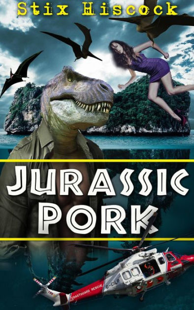Jurassic Pork By Stix Hiscock Ebook Barnes And Noble® 