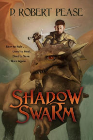 Title: Shadow Swarm, Author: D. Robert Pease