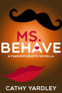 Ms. Behave (Fandom Hearts Series #4.5)