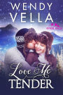 Love Me Tender (Ryker Falls, #3)