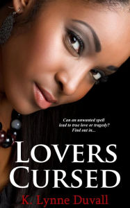 Title: Lovers Cursed (Voodoo Romance, #1), Author: K. Lynne Duvall