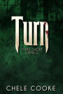 Turn: Three Short Sirings (Teeth, #4)