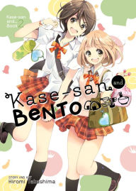 Title: Kase-san and Bento, Author: Hiromi Takashima