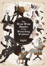 Title: The Wize Wize Beasts of the Wizarding Wizdoms, Author: Nagabe